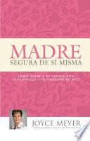 Madre Segura de sí Misma