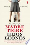 Madre tigre, hijos leones