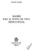 Madrid bajo el punto de vista médico-social