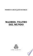 Madrid, teatro del mundo