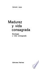 Madurez y vida consagrada