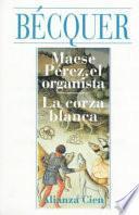 Maese Pérez, el organista