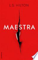 Maestra (Maestra 1)