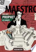 Maestro. Jean Baudrillard. The Last Prophet of Europe