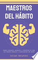 Maestros del hábito