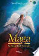 Maga. El final del tiempo