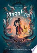 Magalina y el bosque de los animales mágicos (Serie Magalina 1)