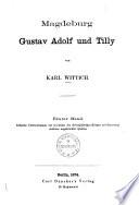Magdeburg, Gustav Adolf und Tilly