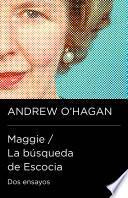 Maggie / La búsqueda de Escocia (Colección Endebate)