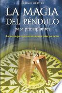 MAGIA DEL PENDULO PARA PRINCIPIANTES