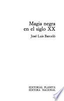 Magia negra en el siglo XX
