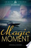Magic Moment