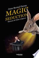 Magic seduction