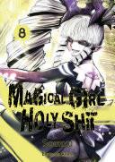 Magical Girl Holy Shit - tome 8