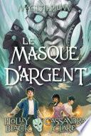 Magisterium : N° 4 - Le masque d'argent