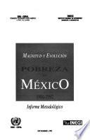 Magnitud y evolución de la probreza en México