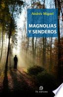 Magnolias y senderos