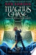 Magnus Chase and the Gods of Asgard, Book 2: The Hammer of Thor