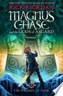 Magnus Chase and the Gods of Asgard, Book 2 The Hammer of Thor (Signed Edition)