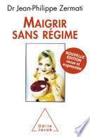 Maigrir sans régime