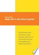 Maik will in die Schule gehen