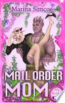 Mail Order Mom