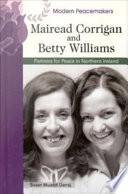 Mairead Corrigan and Betty Williams