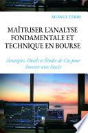 Maîtriser l’Analyse Fondamentale et l’Analyse Technique en Bourse