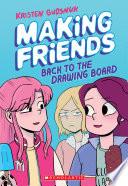 Making Friends: Back to the Drawing Board: A Graphic Novel (Making Friends #2)