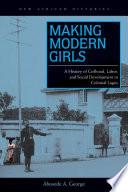 Making Modern Girls