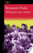 Mala gente que camina