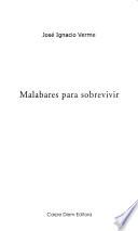Malabares para sobrevivir