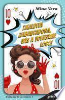 ¡Maldita embaucadora, vas a volverme loco! (Ladronas de corazones 1)