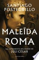 Maleïda Roma (Sèrie Juli Cèsar 2)