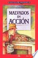 Malvados en Accion