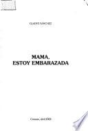 Mama, estoy embarazada
