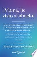 ¡Mamá, he visto al abuelo!