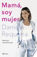 Mamá, soy mujer