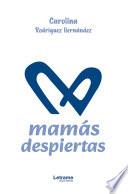 Mamás despiertas