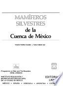 Mamíferos silvestres de la cuenca de México