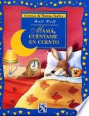 Mam?, Cu?ntame Un Cuento