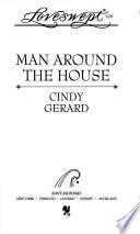 Man Around the House