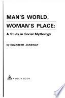 Man's World Woman's Place