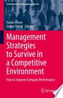 Management Strategies to Survive in a Competitive Environment