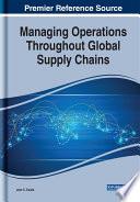 Managing Operations Throughout Global Supply Chains