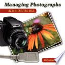 Managing Photographs in the Digital Age
