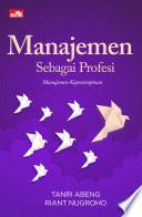 Manajemen Sebagai Profesi: Manajemen Kepemimpinan