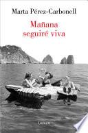 Mañana seguiré viva