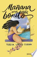 Mañana será más bonito