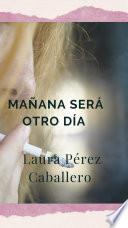 Mañana será otro día